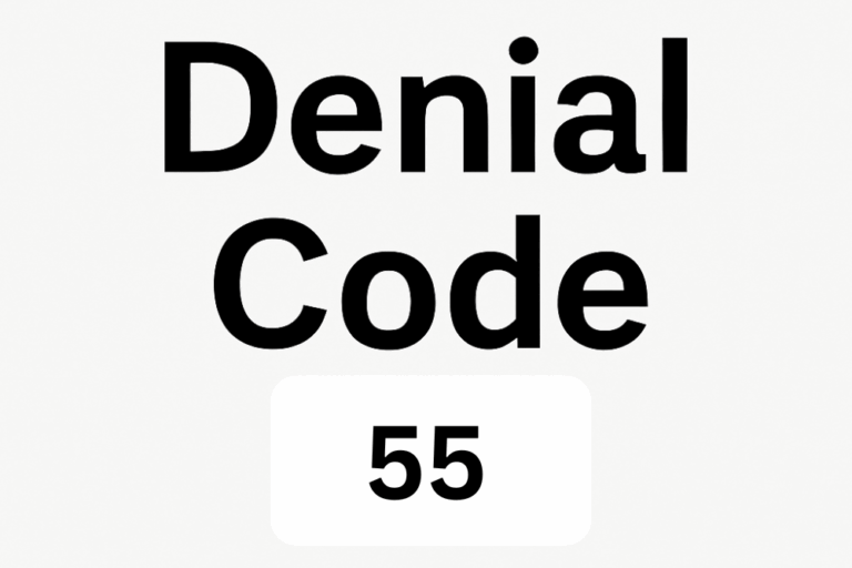 Overcoming Denial Code 55: The Healthcare Owner's Guide